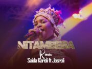 Saida Karoli Ft Josroli – Nitambeba Remix By Dj Mido Saida Karoli Ft Josroli - Nitambeba Remix By Dj Mido