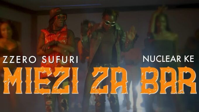 ZzeroSufuri Ft Nuclear - Miezi Za Bar