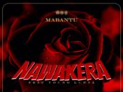 Mabantu Ft Young Lunya – Nawakera Mabantu Ft Young Lunya - Nawakera