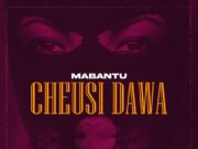 Mabantu – Cheusi Dawa Mabantu - Cheusi Dawa
