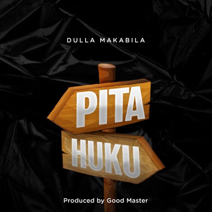 Dulla Makabila - Pita Huku