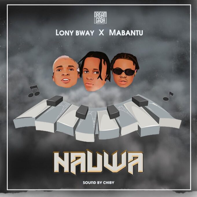 Lony Bway Ft Mabantu - Nauwa