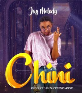 Jay Melody - Chini