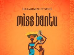 Harmonize Ft Spice – Miss Bantu Harmonize Ft Spice - Miss Bantu