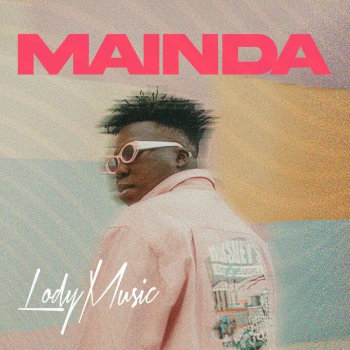 Lody Music - Mainda