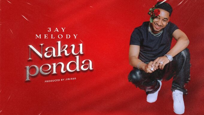 Jay Melody - Nakupenda