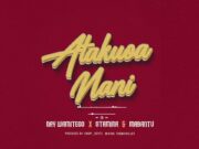 Nay Wa Mitego Ft Stamina & Mabantu – Atakuoa Nani Nay Wa Mitego Ft Stamina & Mabantu - Atakuoa Nani