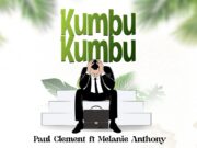 Paul Clement Ft Melanie Anthony – Kumbukumbu Paul Clement Ft Melanie Anthony - Kumbukumbu