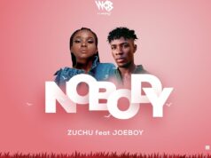Zuchu Ft Joeboy – Nobody Zuchu Ft Joeboy - Nobody