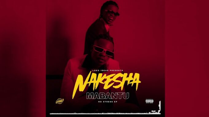 Mabantu Ft Marioo - Nakesha