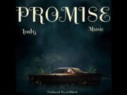 Lody Music – Promise Lody Music - Promise