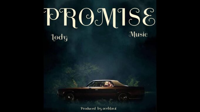 Lody Music - Promise