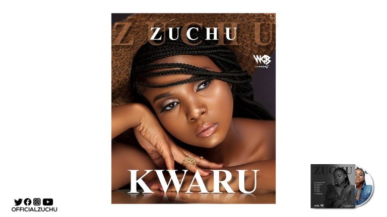Zuchu - Kwaru