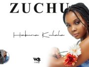 Zuchu – Hakuna Kulala Zuchu - Hakuna Kulala