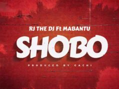 RJ THE DJ Ft Mabantu – Shobo RJ THE DJ Ft Mabantu - Shobo