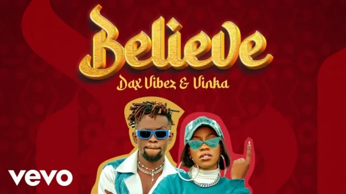 Dax Vibez Ft Vinka - Believe