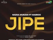 Nadia Mukami Ft Marioo – Jipe Nadia Mukami Ft Marioo - Jipe