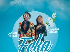 Vivian Mimi Ft John Blaq – Fekka Remix By Dj Mido Vivian Mimi Ft John Blaq - Fekka Remix By Dj Mido
