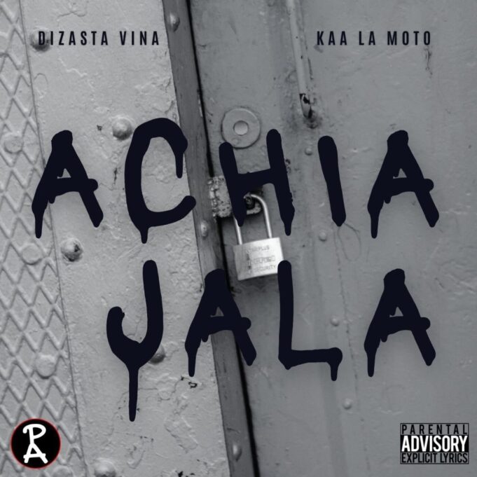 Dizasta Vina Ft Kaa La Moto - Achia Jala