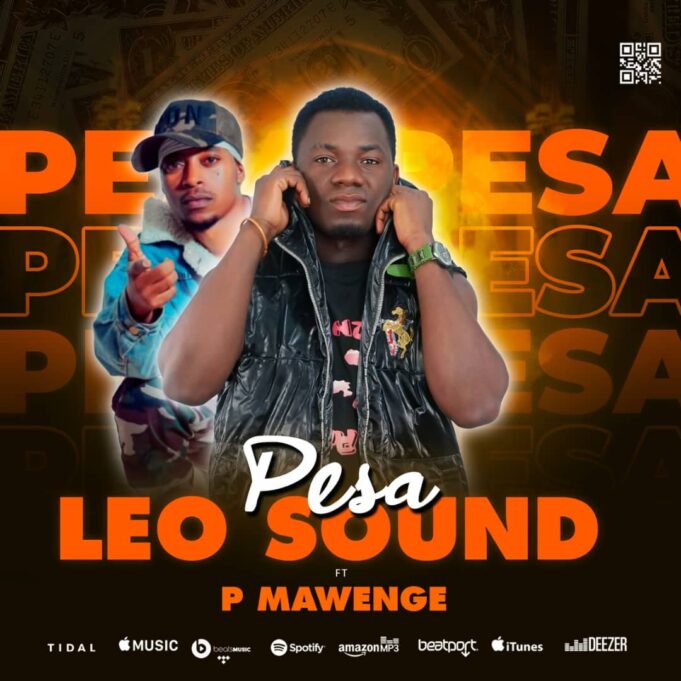 Leo Sound Ft P Mawenge - Pesa