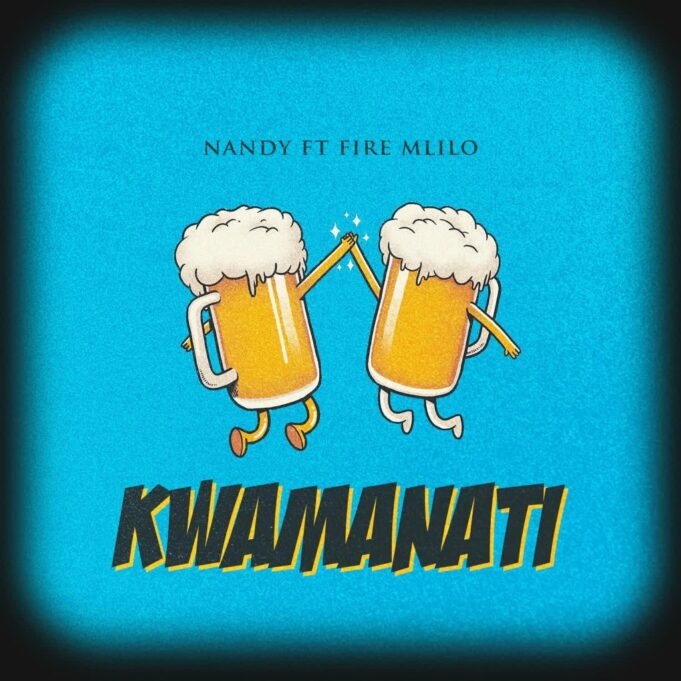 Nandy - Kwamanati Ft Fire Mlilo