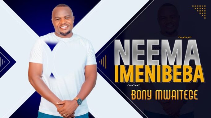 Bony Mwaitege - Neema Imenibeba