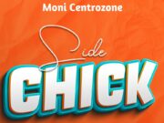 Moni Centrozone (MALUME) – Side Chick Moni Centrozone (MALUME) - Side Chick