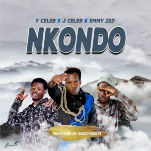 Y Celeb Ft J Celeb & Emmy Zed - Nkondo