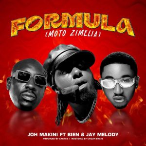 Joh Makini Ft Jay Melody & Bien - Formula Moto Zimelia