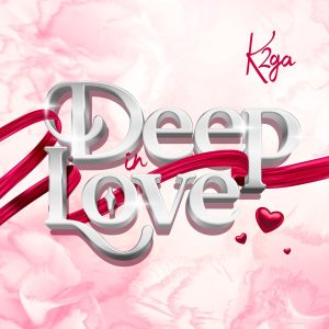 K2ga - Deep In Love