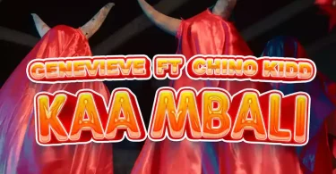 Genevieve Ft Chino Kidd - Kaa Mbali