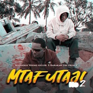 Young Killer Msodoki Ft Barakah The Prince - Mtafutaji II