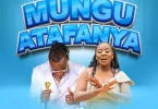 Liz Thairu Ft Guardian Angel - Mungu Atafanya