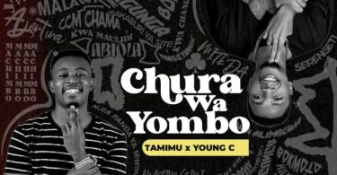 Tamimu Ft Young C - Chura Wa Yombo