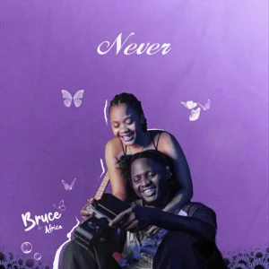 Bruce Africa - Never