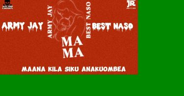Army Jay Ft Best Naso - Mama