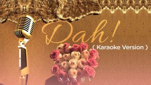 Nandy - Dah! (Karaoke Version)