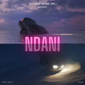 Trio Mio Ft Bien - Ndani