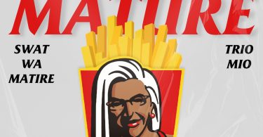 Swat Wa Matire Ft Trio Mio - Kitu Mature