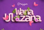 Dreygon - Wanaulizana