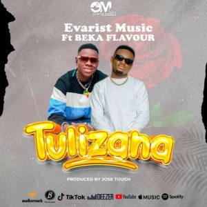 Evarist Music Ft Beka Flavour - Tulizana