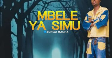 Zungu Macha - Mbele Ya Simu