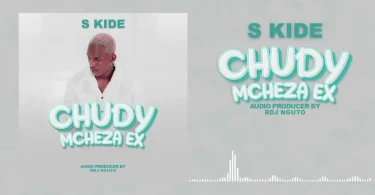 S Kide - Chudy Mcheza Ex