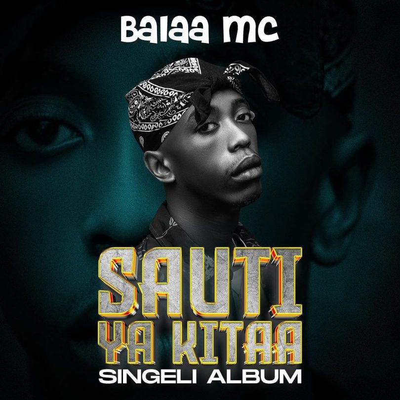 SINGELI ALBUM Balaa Mc - Sauti Ya Kitaa