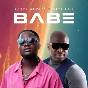 Bruce Africa Ft Nice Life - Babe