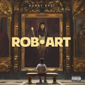 Bobby East - Rob.Art (FULL ALBUM)