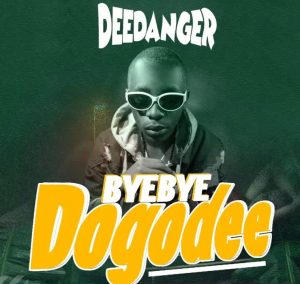 Dogo Dee Danger - Bye Bye Dogo Dee
