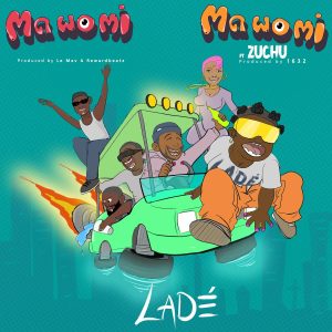 Ladê Ft Zuchu - Ma Wo Mi (South Ah Remix)