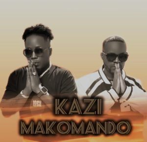 Makomando - Kazi