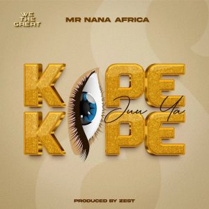 Mr Nana - Kope Juu Ya Kope